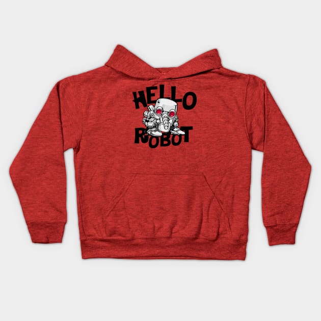 hello robot Kids Hoodie by keenkei